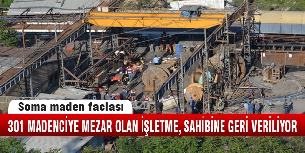 301 madenciye mezar olan maden sahibine veriliyor