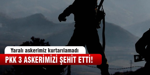 Yaralı asker şehit oldu