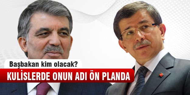Başbakanlık koltuğu için o isim ön planda