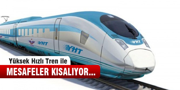 Yüksek Hızlı Tren ile mesafeler kaç saat olacak?