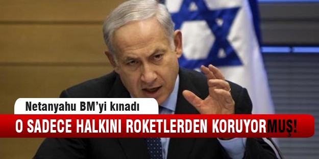 Netanyahu BM'yi kınadı
