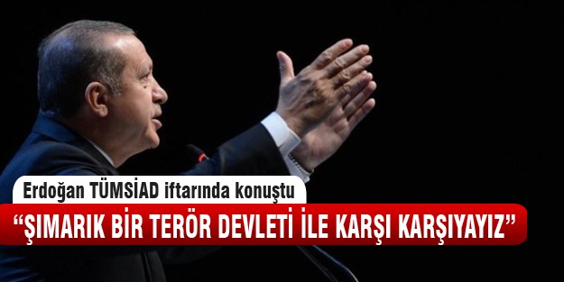 Başbakan Erdoğan TÜMSİAD iftarında konuştu