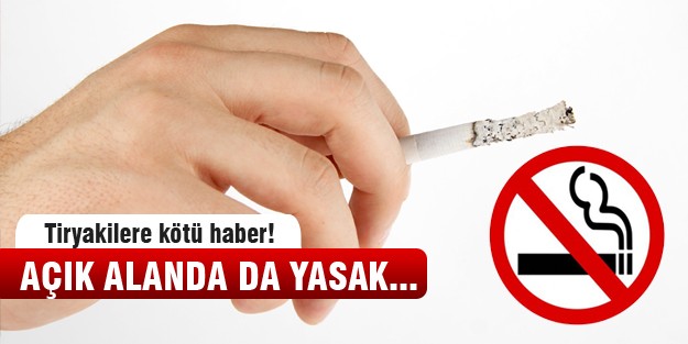 Açık alanda da sigara içmek yasaklanıyor