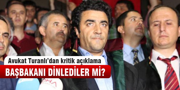 Başbakanı dinlediler mi?