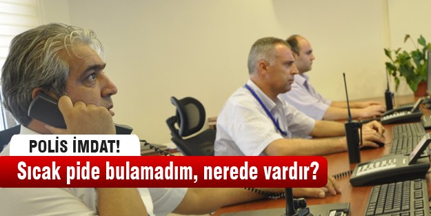 Polis İmdat hattına gelen ilginç ihbarlar!