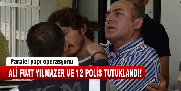 Ali Fuat Yılmazer tutuklandı