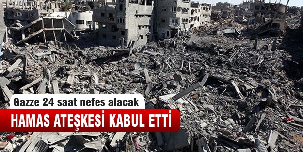 Hamas ateşkesi kabul etti