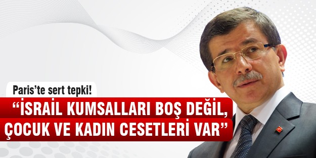 Davutoğlu'ndan Paris'te sert tepki!
