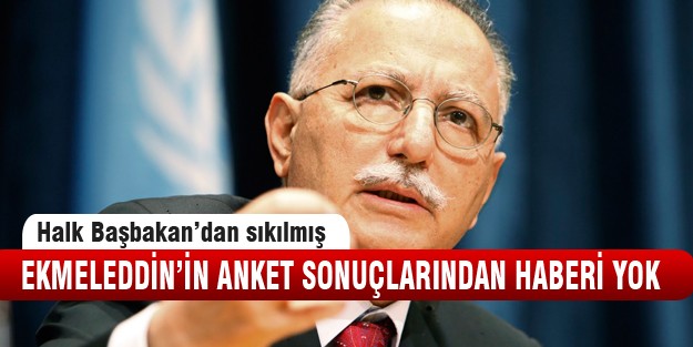 Ekmeleddin"Halk Tayyip'ten bıktı"