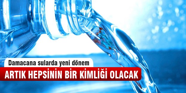 Damacana sularda yeni dönem!