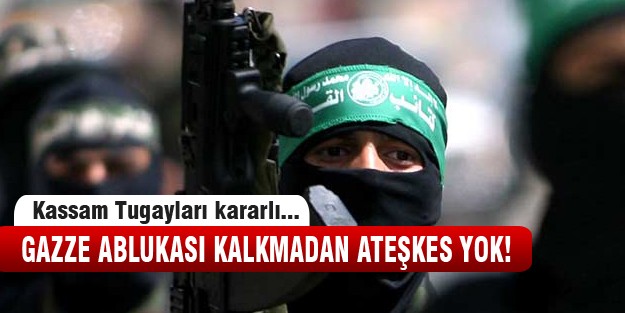Hamas ateşkes şartlarını açıkladı!