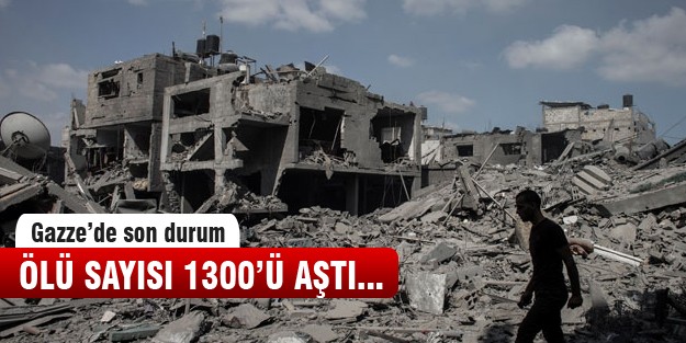 Gazze'de ölü sayısı 1300'ü aştı