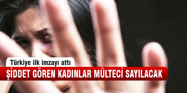 Şiddet gören kadına mülteci olma hakkı