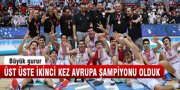 Türkiye Avrupa Şampiyonu!