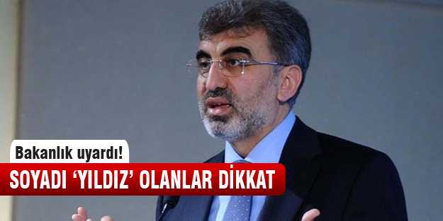 Soyadı Yıldız olanlara Bakanlık'tan uyarı