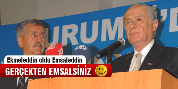 Ekmeleddin bu sefer de oldu 'Emsaleddin'