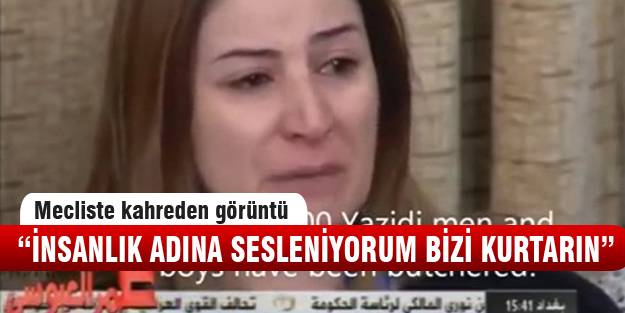 “İnsanlık adına sesleniyorum bizi kurtarın“