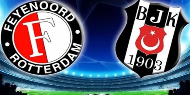 Beşiktaş - Feyenoord maçı muhtemel 11'leri belli oldu!