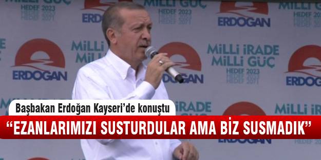 Başbakan Erdoğan Kayseri'de vatandaşlara seslendi