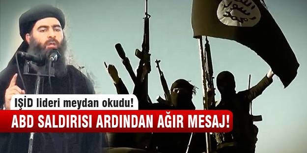 IŞİD lideri ABD'ye meydan okudu