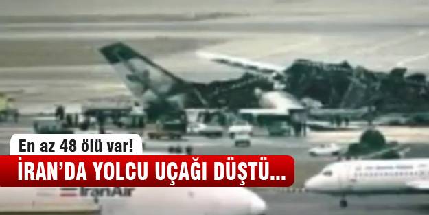 İran'da yolcu uçağı düştü!
