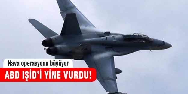 ABD, IŞİD'i tekrar vurdu!