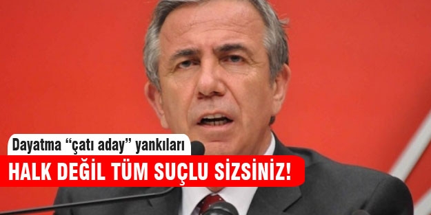 Mansur Yavaş“Tüm sorumlu sizsiniz“