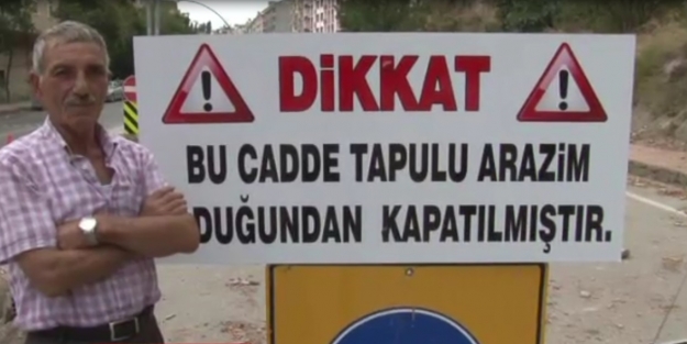 Tapusu benim dedi yolu kapattı!