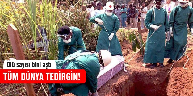 Ebola'dan ölenlerin sayısı bini aştı