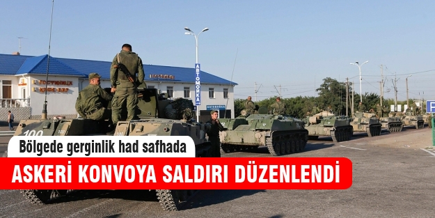 Ukrayna Rus Konvoyuna saldırdı!