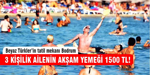 Bodrum'da fiyatlar el yakıyor