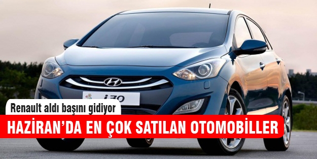 2014 Haziran'da en çok satan otomobiller