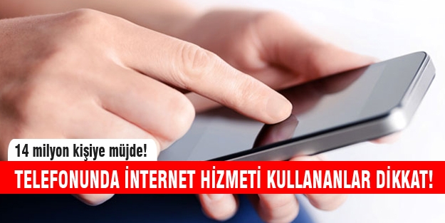 Telefonunda internet kullananlar bu haberi mutlaka okuyun!