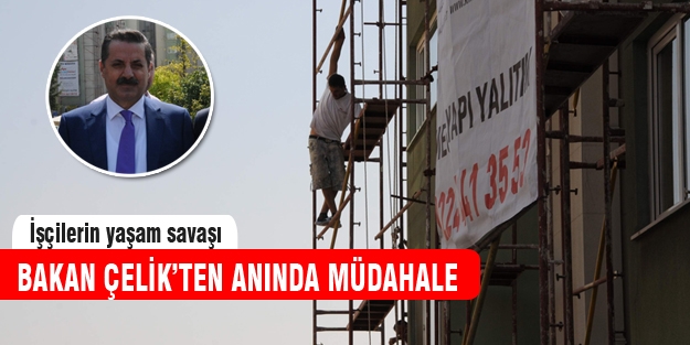 Bakan Çelik güvenlik önlemi olmayan inşaatta anında müdahale etti!