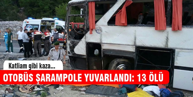 Otobüs şarampole yuvarlandı: 13 ölü!