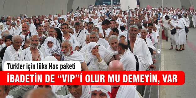 Kutsal topraklarda "lüks hac" çılgınlığı