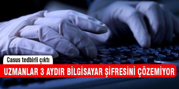 Bilgisayarın şifresi 3 aydır çözülemiyor