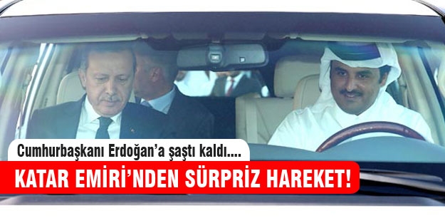 Katar Emir'inden Erdoğan'a sürpriz hareket