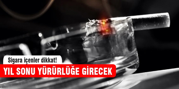 Sigara yasağında yeni kararlar!
