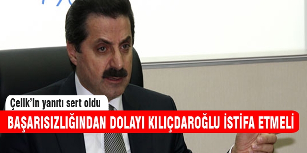 Bakan Çelik Kılıçdaroğlu'na yanıt verdi