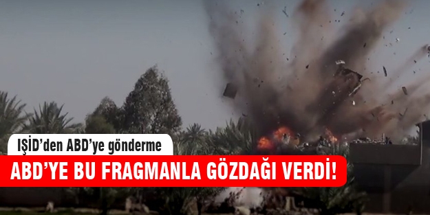 IŞİD bu fragmanla ABD'ye gözdağı verdi