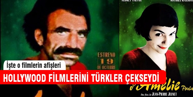 Hollywood filmlerini Türkler çekseydi...
