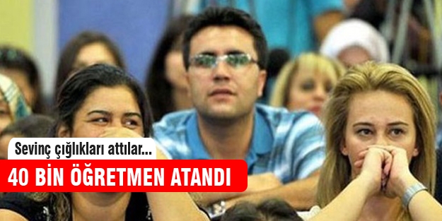 40 bin öğretmen atandı