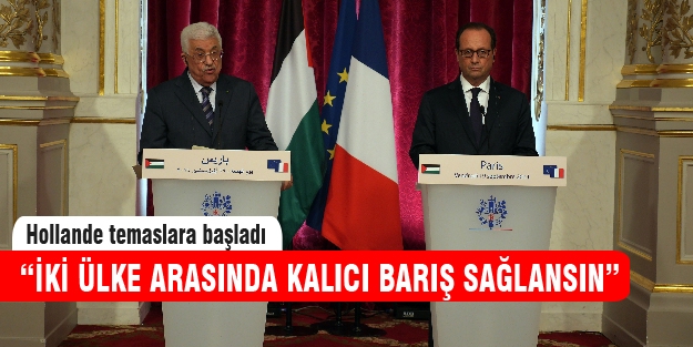 Hollande barış çağrısı yaptı