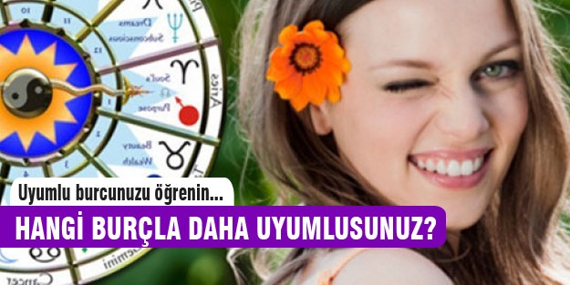 Uyumlu burcunuzu öğrenin