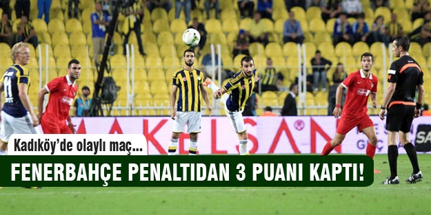 Fenerbahçe penaltıyla kazandı