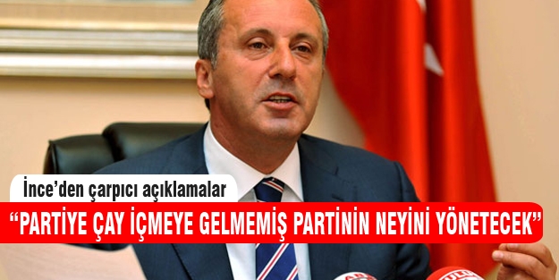 İnce adaylığı ile ilgili açıklamalarda bulundu