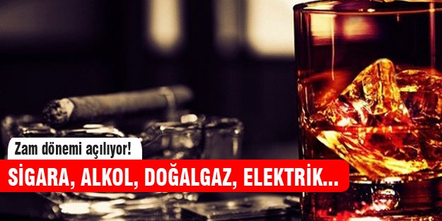 Zam dönemi başlıyor!