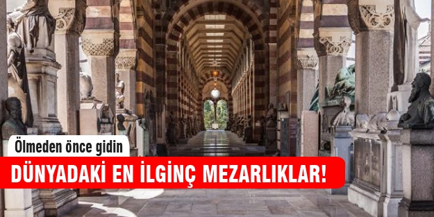 Ölmeden önce görmeniz gereken dünyanın ilginç mezarlıkları