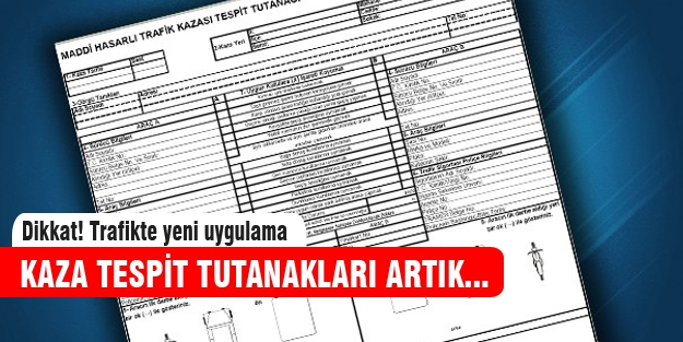 Kaza tespit tutanakları ile ilgili şok karar